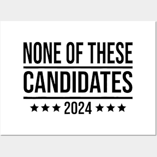 None Of These Candidates 2024 Shirt Funny Election Shirt, Funny Election Shirt Posters and Art